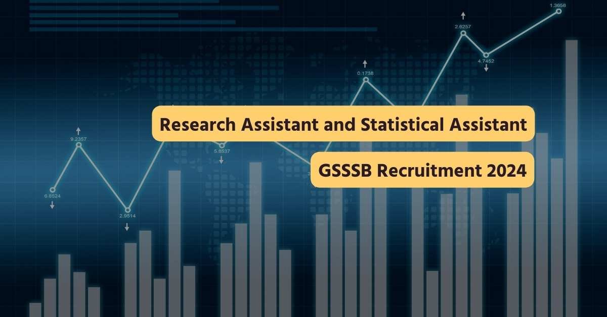 GSSSB Recruitment 2024 Research Assistant and Statistical Assistant